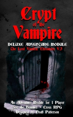 Crypt of the Vampire: Deluxe Adventure Module by Spencer, Dean