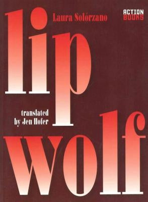 Lip Wolf by Solorzano, Laura
