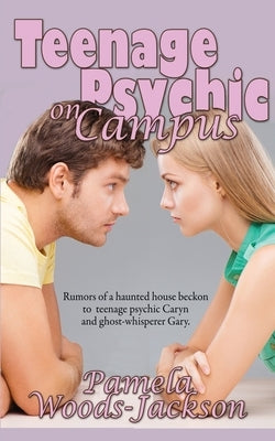 Teenage Psychic on Campus by Woods-Jackson, Pamela