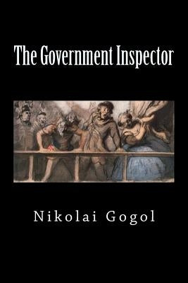 The Government Inspector (Special Edition) by Gogol, Nikolai