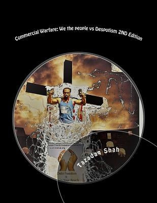 Commercial Warfare: We the people vs Despotism 2ND Edition: Free from Defacto Imposed Ignorance by Tankard, Roosevelt