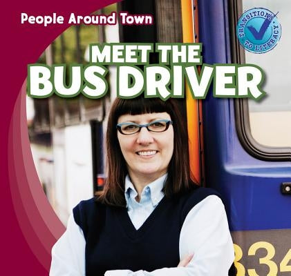 Meet the Bus Driver by Jeffries, Joyce