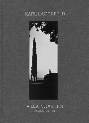 Karl Lagerfeld: Villa Noailles by Lagerfeld, Karl