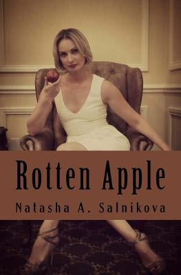 Rotten Apple: Suspense thriller by Salnikova, Natasha a.