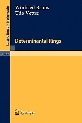 Determinantal Rings by Bruns, Winfried