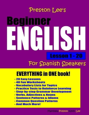 Preston Lee's Beginner English Lesson 1 - 20 For Spanish Speakers by Lee, Kevin