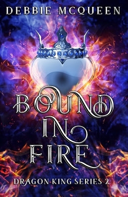 Bound in Fire by McQueen, Debbie