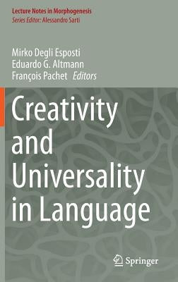 Creativity and Universality in Language by Degli Esposti, Mirko