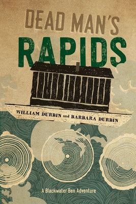 Dead Man's Rapids by Durbin, William