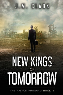 New Kings of Tomorrow by Kothe, Holly M.