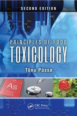 Principles of Food Toxicology by Püssa, Tõnu