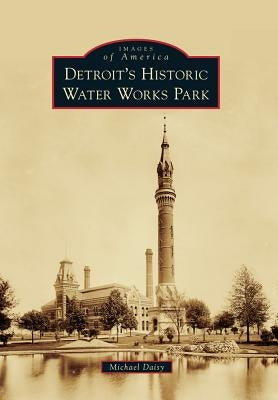 Detroit's Historic Water Works Park by Daisy, Michael