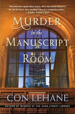 Murder in the Manuscript Room: A 42nd Street Library Mystery by Lehane, Con