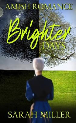 Brighter Days by Miller, Sarah