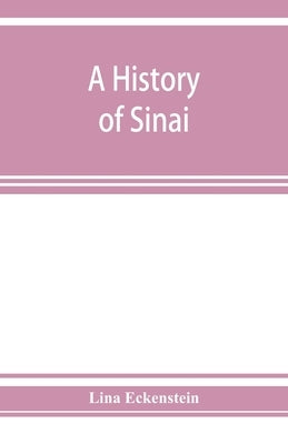 A history of Sinai by Eckenstein, Lina