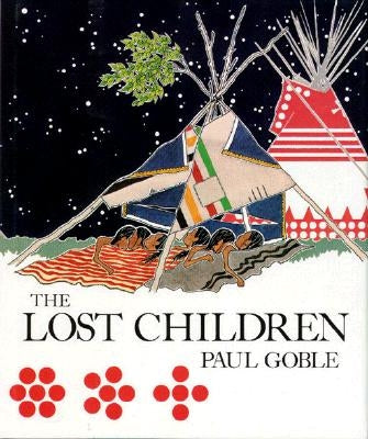 The Lost Children: The Boys Who Were Neglected by Goble, Paul