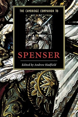 The Cambridge Companion to Spenser by Hadfield, Andrew