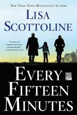 Every Fifteen Minutes by Scottoline, Lisa