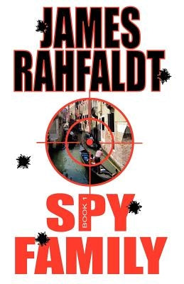 Spy Family by Rahfaldt, James