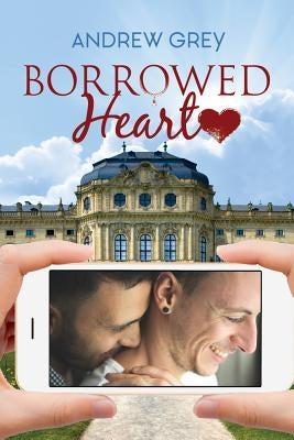 Borrowed Heart by Grey, Andrew