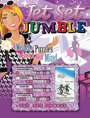 Jet Set Jumble: A Wealth of Puzzles to Enrich Your Mind by Tribune Media Services