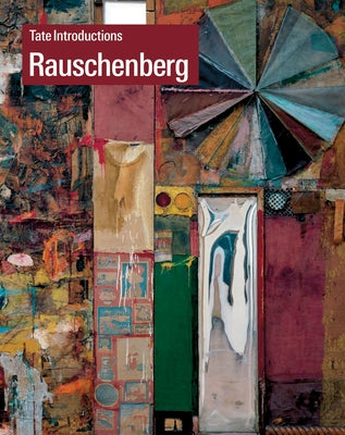 Tate Introductions: Robert Rauschenberg by Krcma, Ed