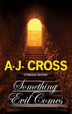 Something Evil Comes by Cross, A. J.