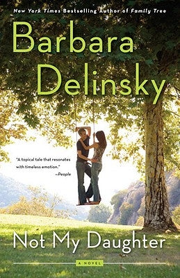 Not My Daughter by Delinsky, Barbara
