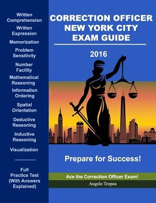 Correction Officer New York City Exam Guide by Tropea, Angelo