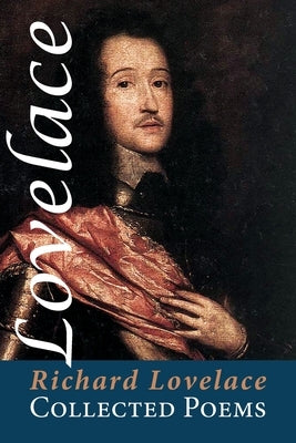 Collected Poems by Lovelace, Richard