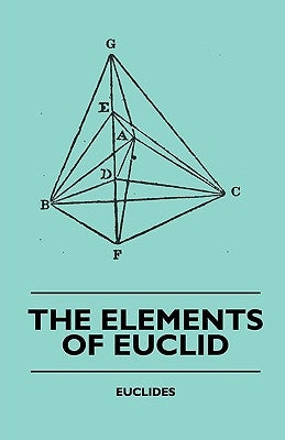 The Elements of Euclid - The First Six Books, Together with the Eleventh and Twelfth: Also; The Book of Euclid's Data and Elements of Plane and Spheri by Simson, Robert