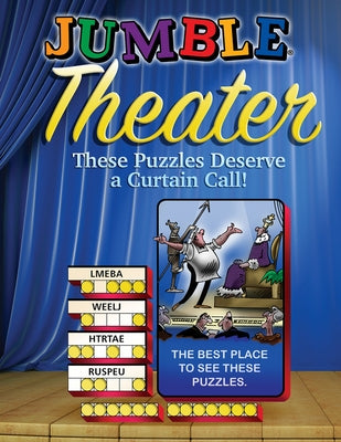 Jumble(r) Theater: These Puzzles Deserve a Curtain Call by Tribune Content Agency LLC