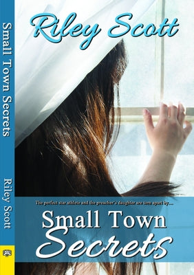 Small Town Secrets by Scott, Riley