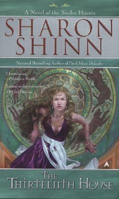 The Thirteenth House by Shinn, Sharon