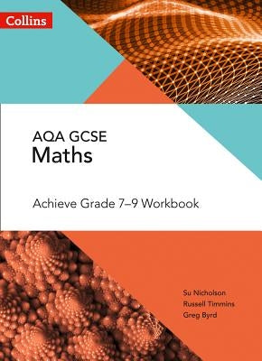 Collins GCSE Maths - GCSE Maths Aqa Achieve Grade 7-9 Workbook by Collins Uk