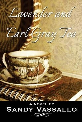 Lavender And Earl Gray Tea by Vassallo, Sandy