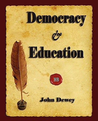 Democracy and Education by John Dewey