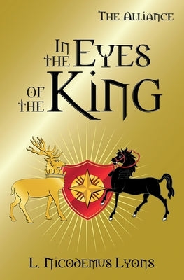 In the Eyes of the King by Lyons, L. Nicodemus