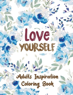 Love Yourself: Adults Inspiration Coloring Book, Designs for Adults Relaxation, Release Your Anger, Stress Relief Curse Words, Christ by Studio, Voloxx