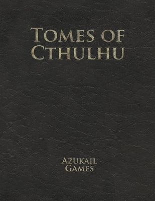 Tomes of Cthulhu by Hershey, Rick