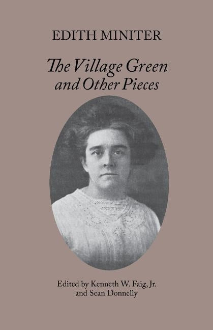 The Village Green and Other Pieces by Miniter, Edith
