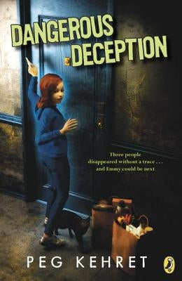 Dangerous Deception by Kehret, Peg