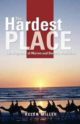 The Hardest Place by Miller, Helen
