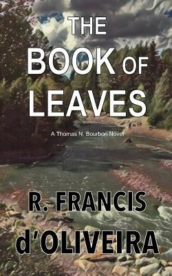 The Book of Leaves by D'Oliveira, R. Francis