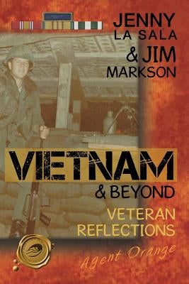 Vietnam & Beyond: Veteran Reflections by La Sala, Jenny