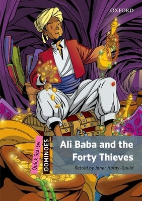 Ali Baba and the Forty Thieves by Hardy-Gould, Janet