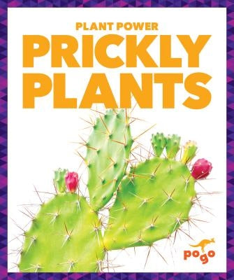 Prickly Plants by Schuh, Mari C.
