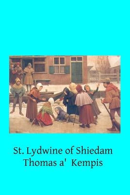 St. Lydwine of Shiedam: Virgin by Hermenegild Tosf, Brother