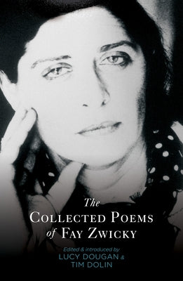 Collected Poems of Fay Zwicky by Zwicky, Fay