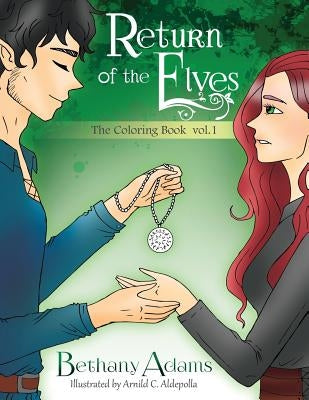 The Return of the Elves: The Coloring Book Vol. 1 by Adams, Bethany
